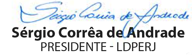 Sérgio Corrêa de Andrade — Presidente LDPERJ